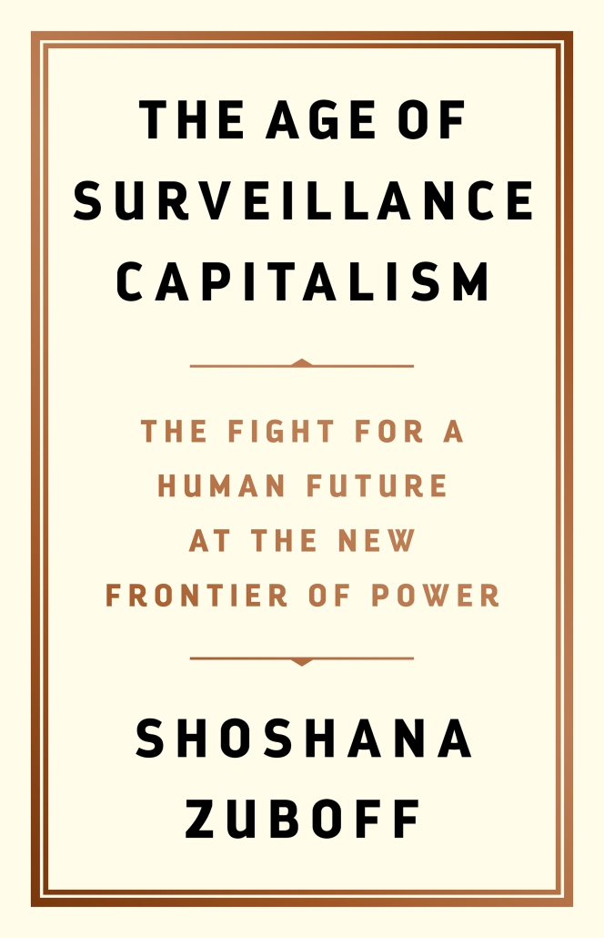 Cover image for The Age of Surveillance Capitalism by Shoshana Zuboff